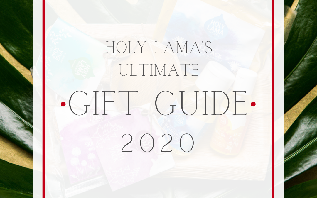 The Ultimate 2020 Christmas Gift Guide — HolyLamaNaturals